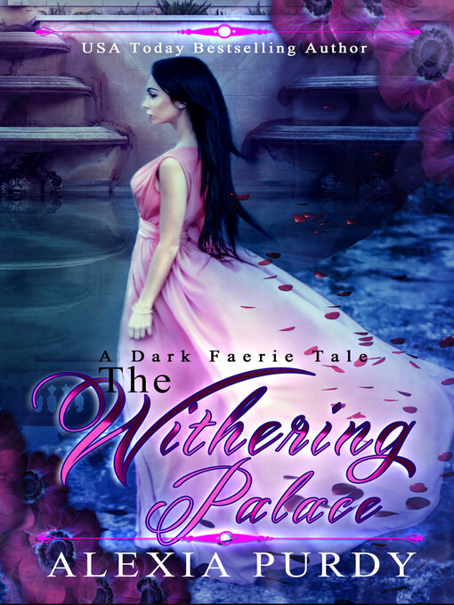 Title details for The Withering Palace by Alexia Purdy - Available